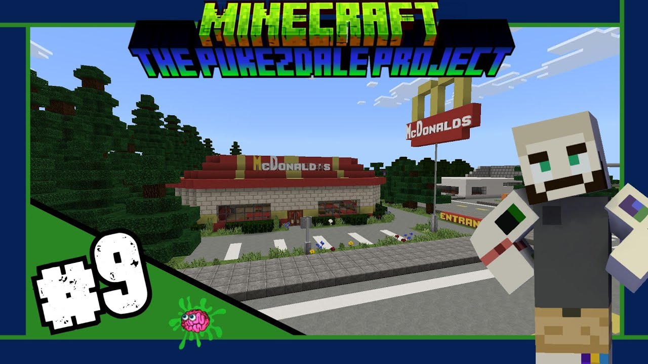 Minecraft: The PukeZDale Project #9 | MCDONALDS!!!
