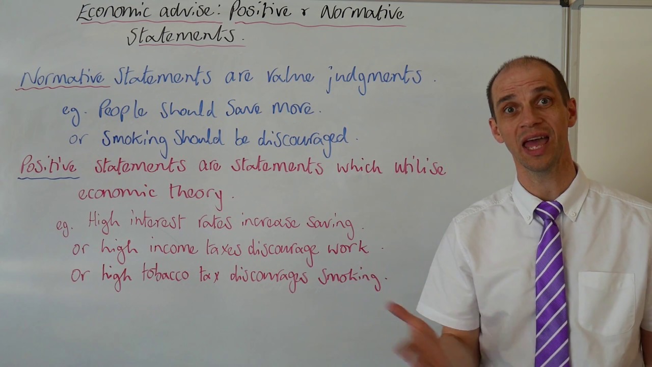 Positive & Normative Economic Statements