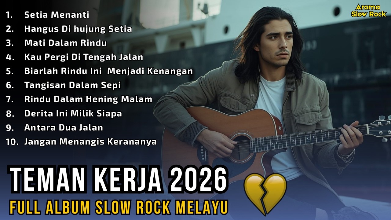 SLOW ROCK MELAYU TERBARU 2026 😭 Full Album Patah Hati 💔 | Temani Kerja & Perjalanan