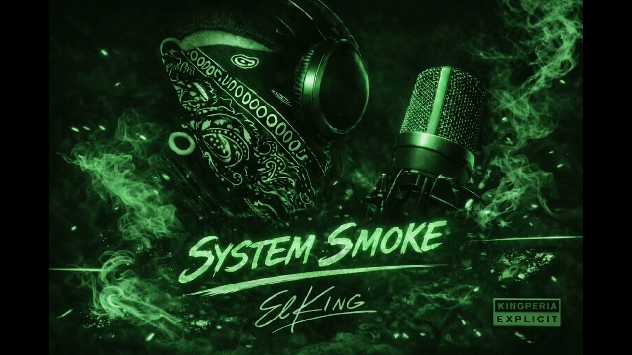 El King - System Smoke (Official
