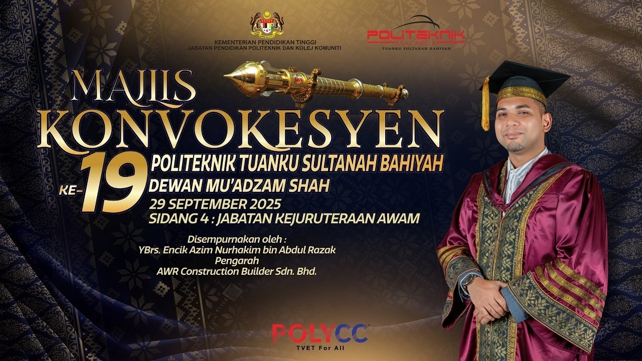 MAJLIS KONVOKESYEN POLITEKNIK TUANKU SULTANAH BAHIYAH KALI KE-19 (SIDANG 4)