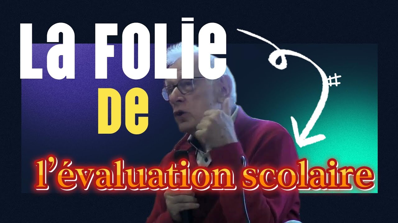 Meirieu démonte la confusion “évaluer = noter” (Table ronde )