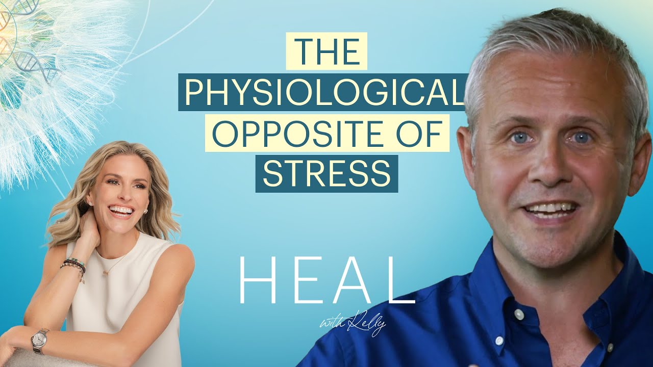 Доктор Дэвид Гамильтон — Физиологическая противоположность стрессу (HEAL with Kelly)