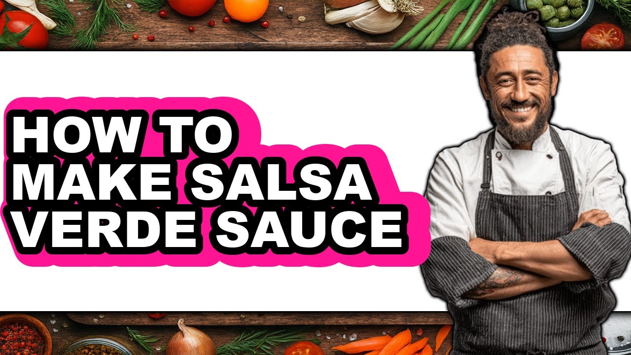 How to Make Salsa Verde Sauce - Step by Step
