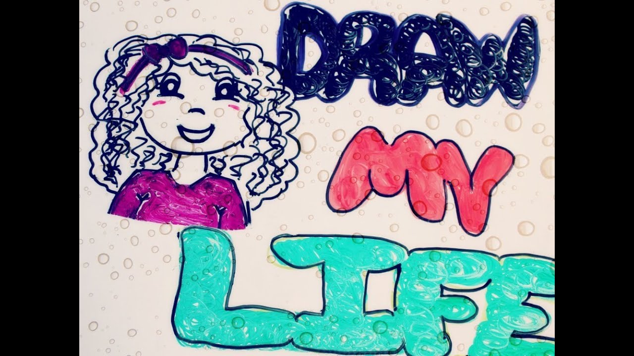 DRAW MY LIFE - DIBUJO MI VIDA