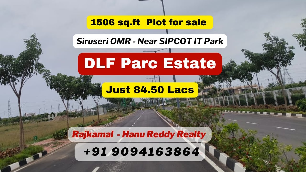 DLF PARC ESTATE | 84.50 Lacs | SIRUSERI SIPCOT IT park | 1506 sq ft, DTCP plot for sale |  |