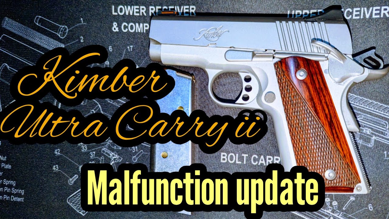 Kimber Ultra Carry II malfunction update