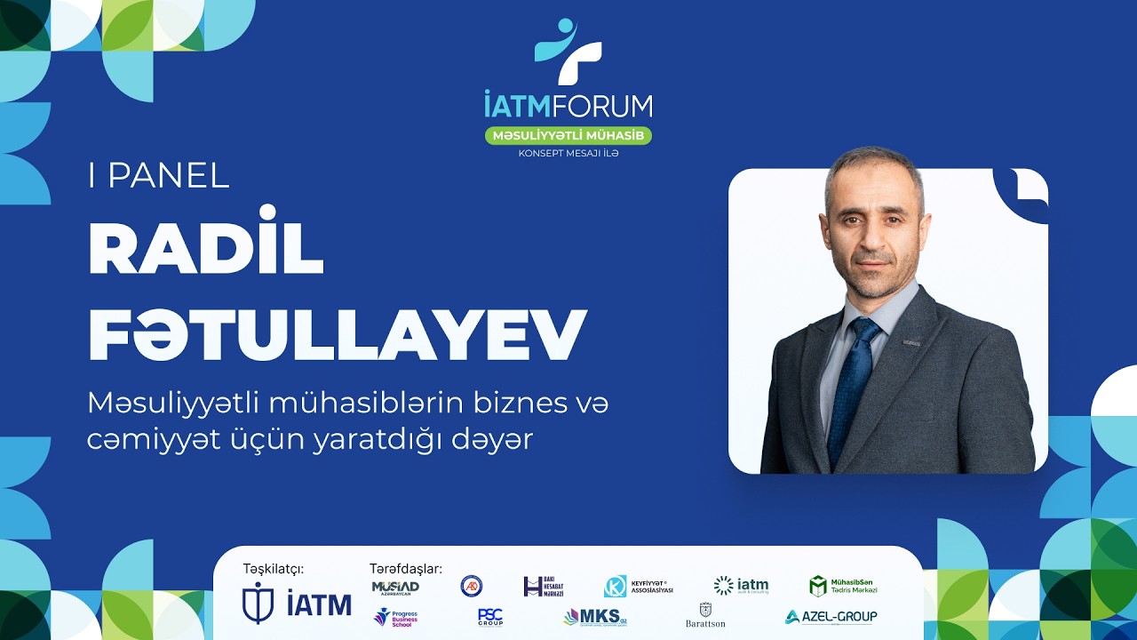 Radil Fətullayev | İATM Forum 2026