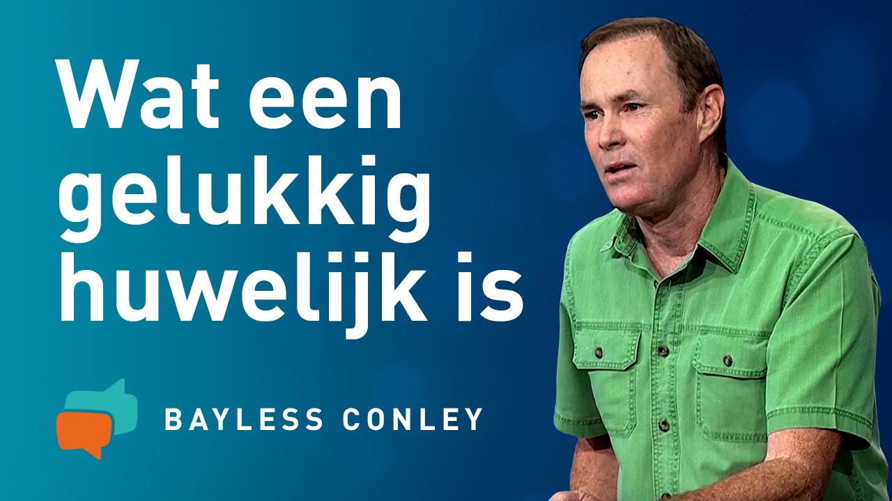 De basis van een gelukkig huwelijk: liefde en respect (1) – Bayless Conley