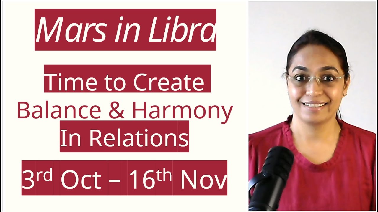 Mars in Libra | Time to Create Balance & Harmony in Relations | Impact on Ascendants 