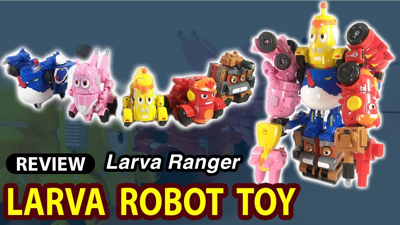 LARVA ROBOT TOY 2019_ Larva Ranger Toy Review