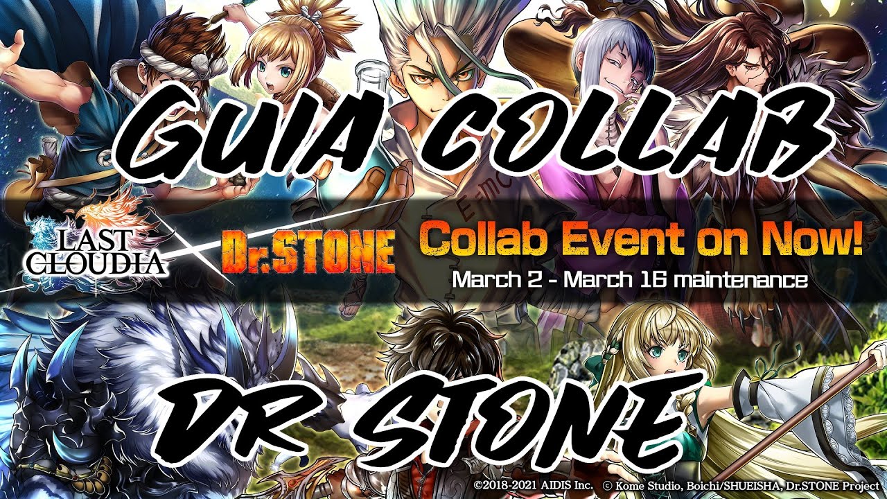 [Last Cloudia] Guia collab Dr.Stone x Last Cloudia , todo lo que necesitas saber !