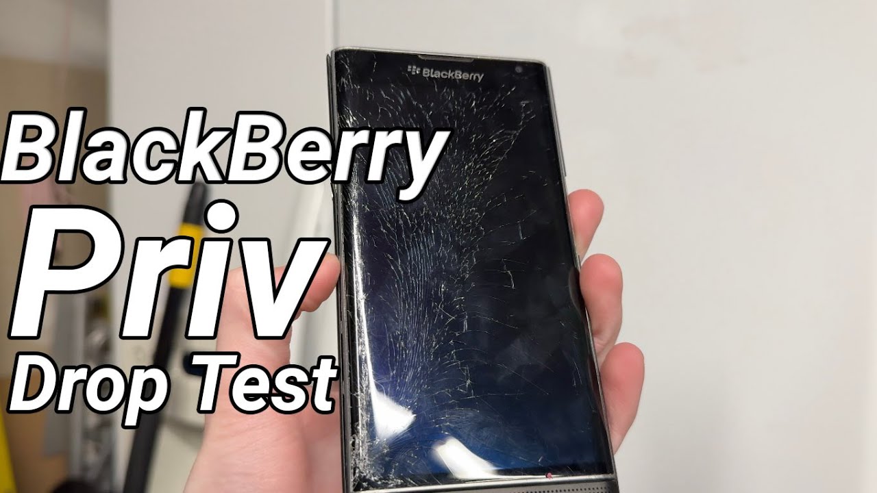 BlackBerry Priv Drop Test  - Tougher than I expected!