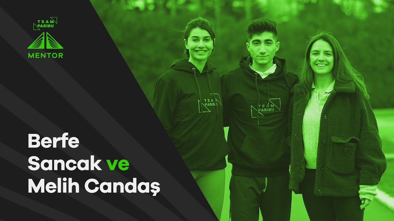 Berfe Sancak ve Melih Candaş | Team Paribu Mentor