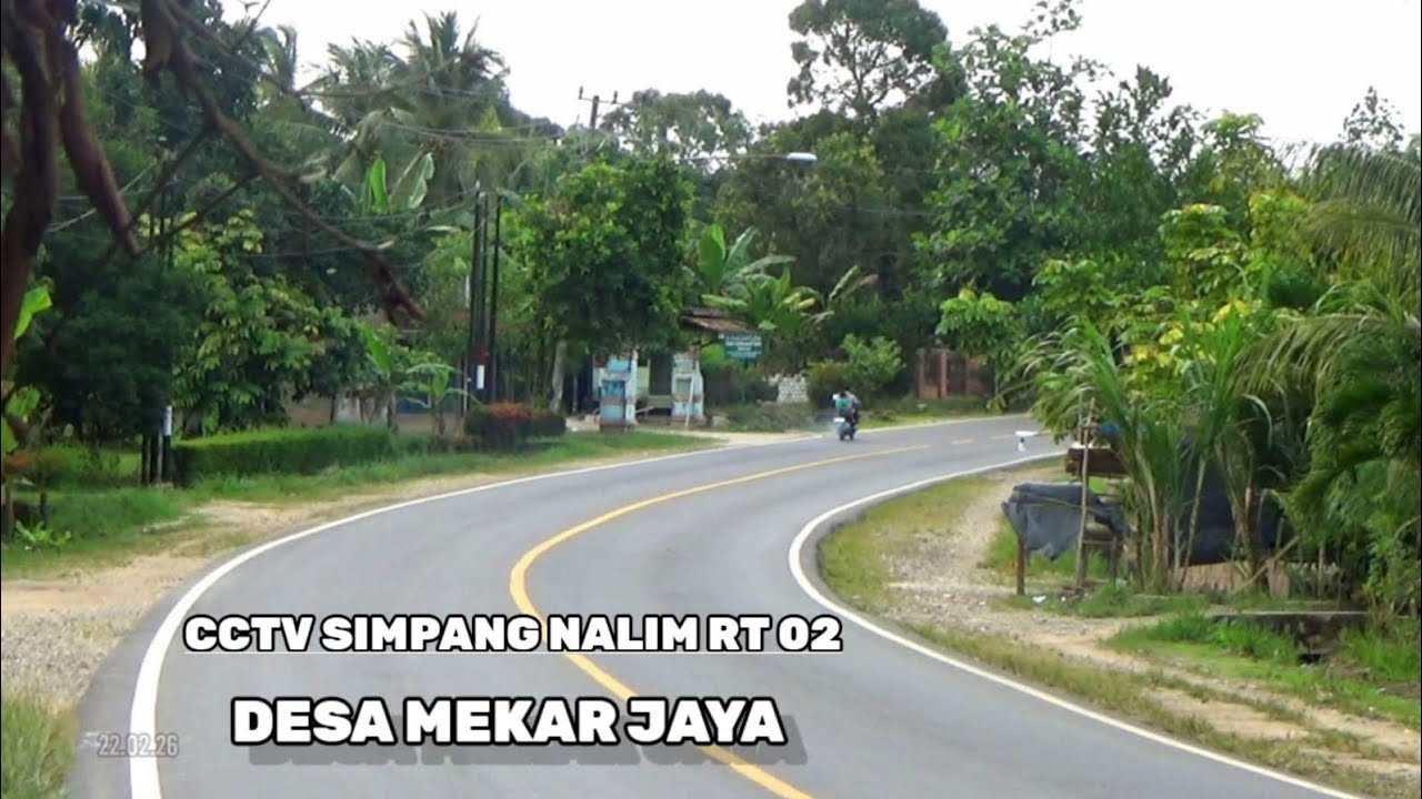 CCTV SIMPANG NALIM RT 02 DESA MEKAR JAYA 22/02/ 26 #cctv