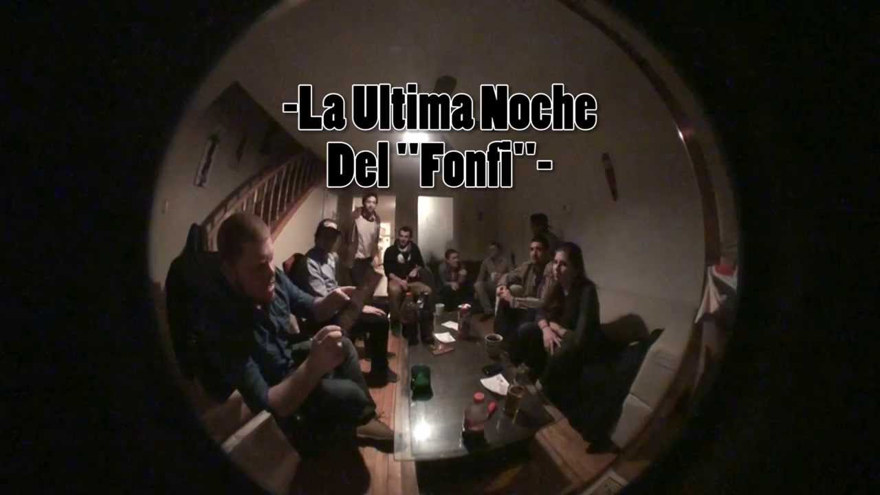 MTL Fish-eye story - La Ultima Noche del Fonfi - Part 1