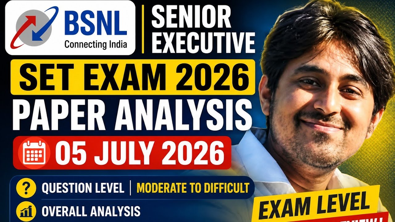 BSNL Senior Executive SET Exam 2026 Paper Analysis | July 05, 2026 | Question Level & Complete Re...