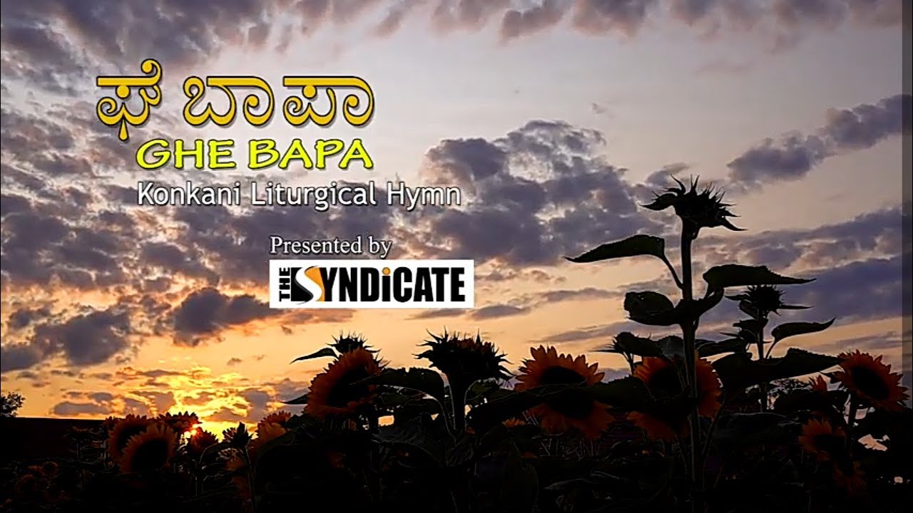 Ghe Bapa - A Konkani Liturgical Hymn by Santhosh Victor Fernandes