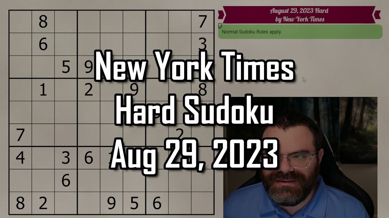 NYT Hard Sudoku Walkthrough | Aug 29, 2023