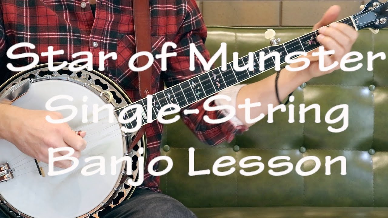 Star of Munster: Single-String Banjo Lesson