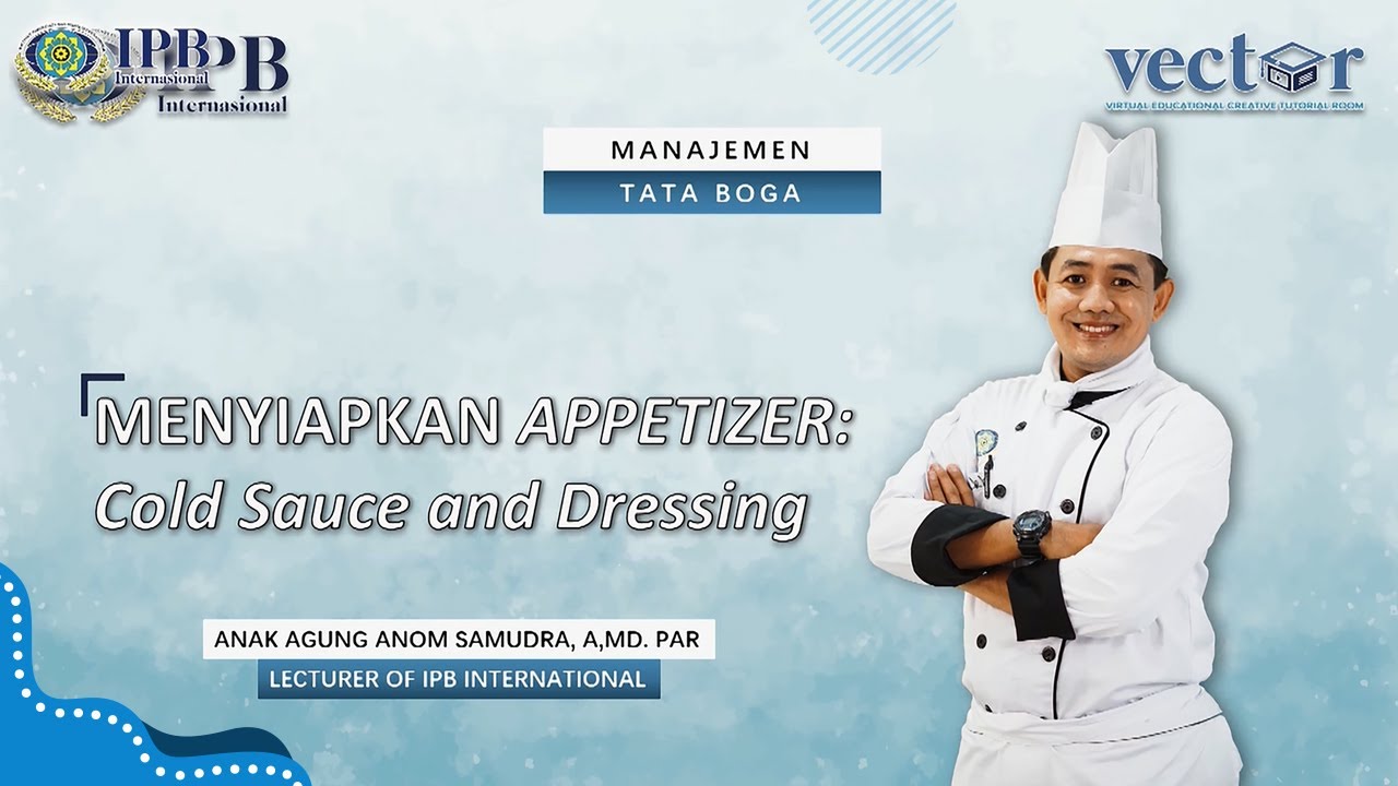 Culinary Knowledge - Preparing Cold Sauce and Dressing