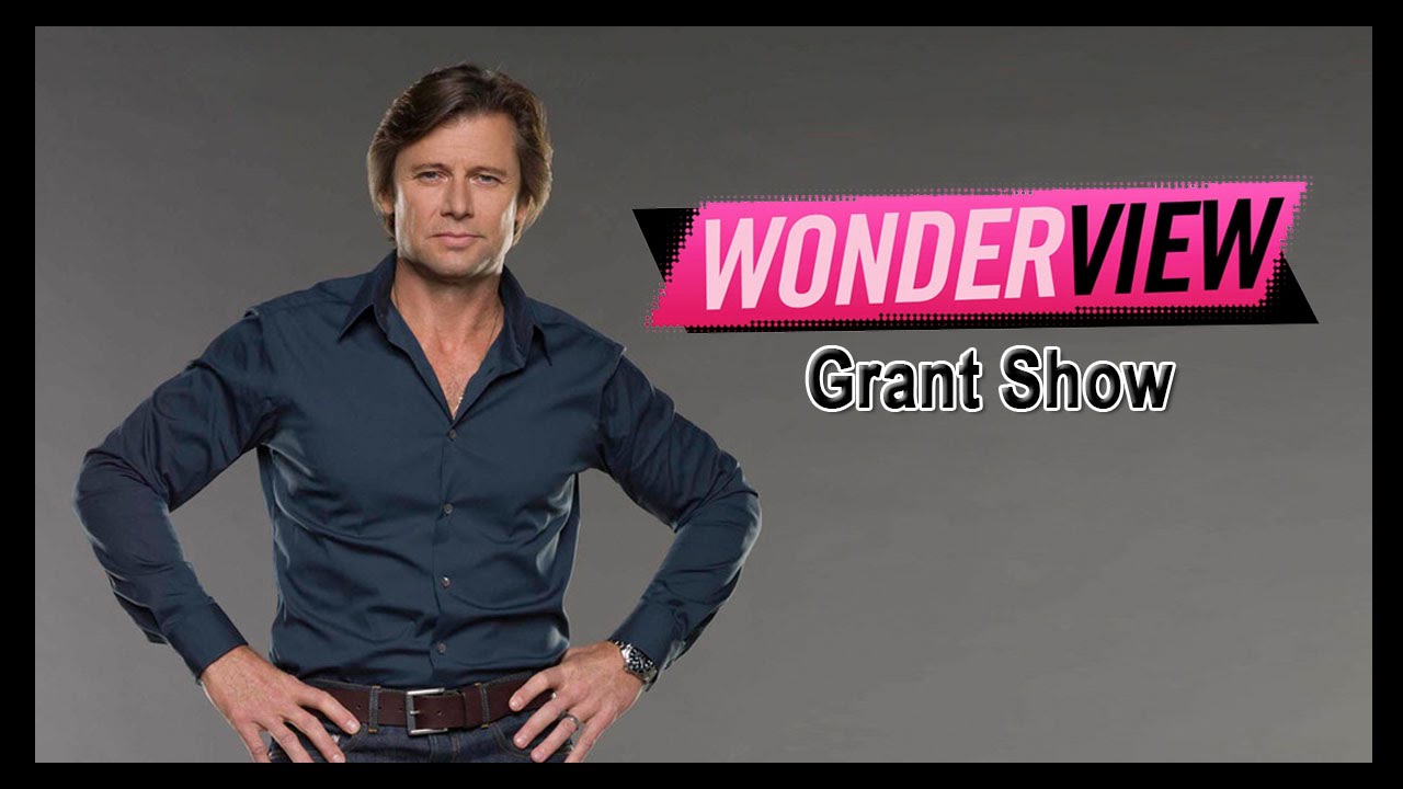 Grant Show -- Wonderview for Aug. 9, 2013