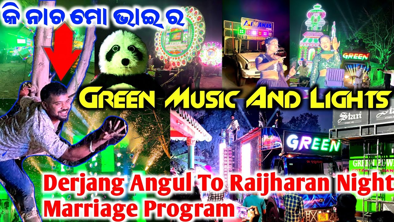 Green Family Full Setup Dj And Light Night Marriage Program Derjang Angul To Nisha Raijharan