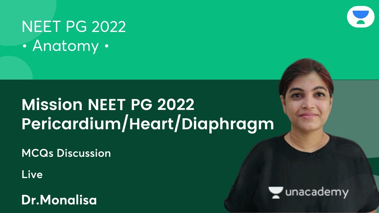 Pericardium/Heart/Diaphragm |MCQS | Mission NEET PG22 | Anatomy | Let's Crack NEET PG | Dr. Monalisa