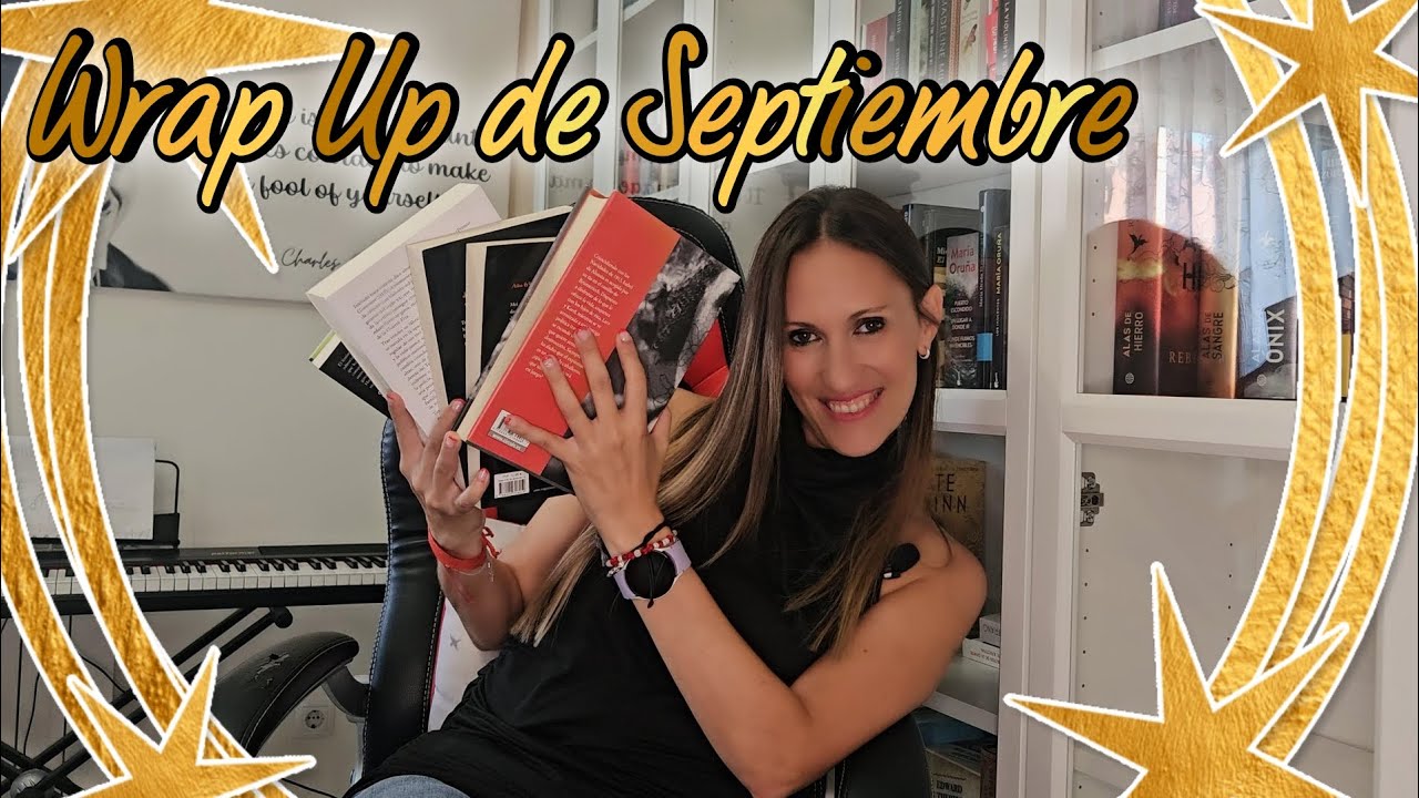 WRAP UP DE SEPTIEMBRE // ULTIMOS LIBROS LEIDOS // ENCUENTRA TU HISTORIA Y LEE