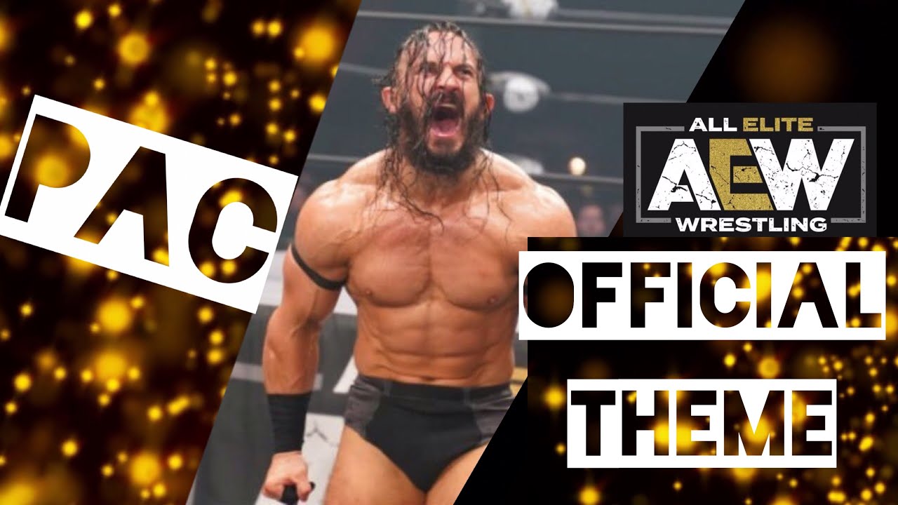PAC AEW OFFICIAL THEME 2020