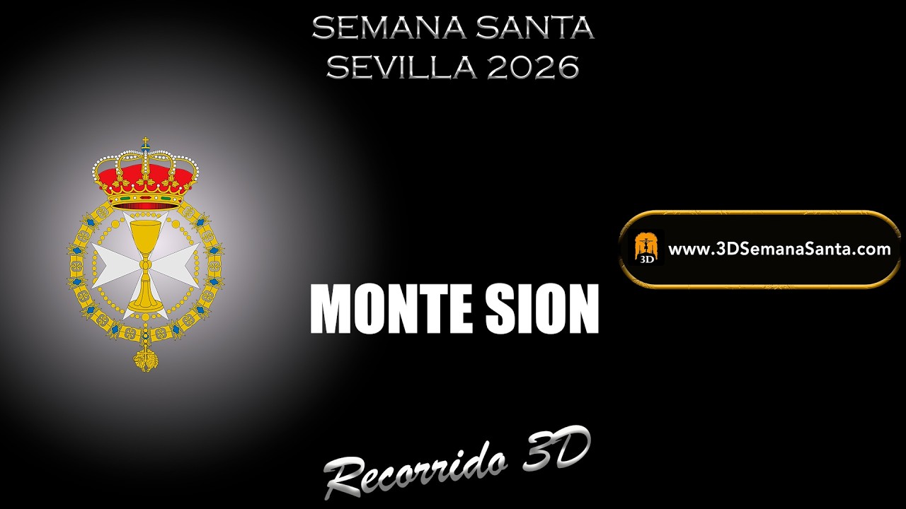 🟡⚫️ | MONTE SION| Semana Santa de Sevilla 2026 | #recorridos3D