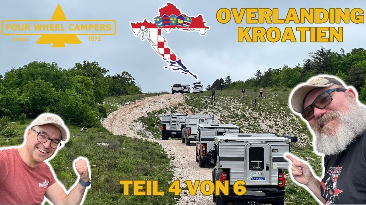 Four Wheel Campers - Overlanding KROATIEN mit dem Pickup Camper & Wohnkabine - Teil 4 von 6