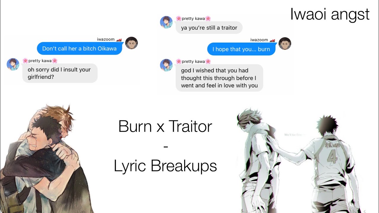 Burn The Traitor || Haikyuu Texts - Lyric Breakup series ||