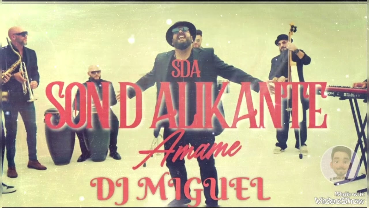 SON DE ALIKANTE ( AMAME ) 2025 REMIX DJ MIGUEL OFICIAL
