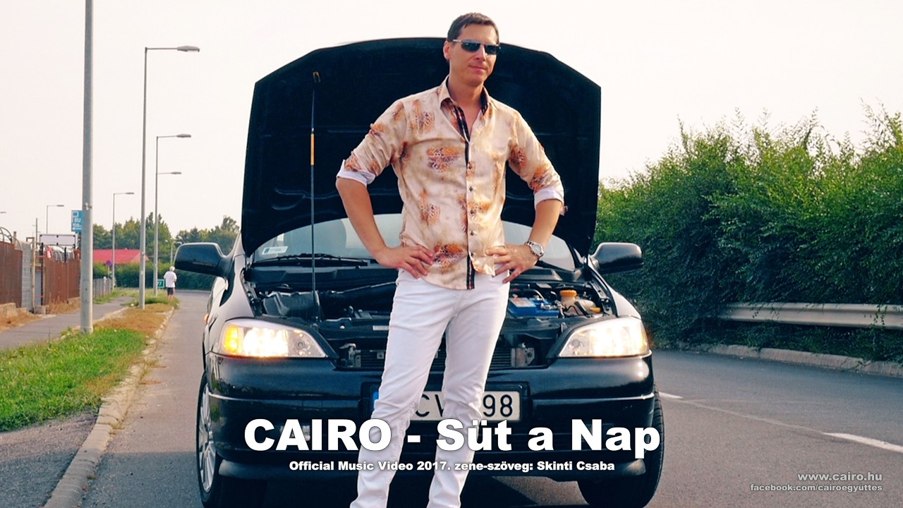 CAIRO - Süt a Nap (Official Music Video 2017.)