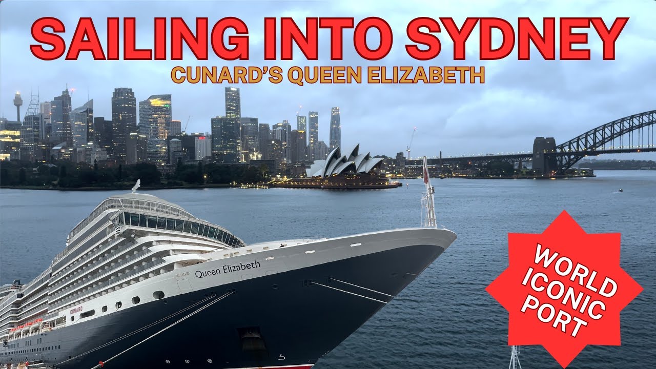 Sailing into Sydney's iconic harbour | Queen Elizabeth Cruise Ship | Overseas Passenger Terminal