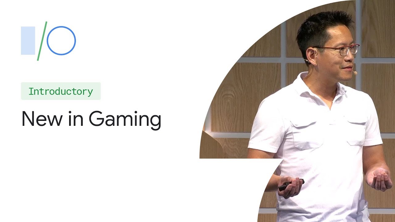 What's New in Gaming at Google (Google I/O'19)