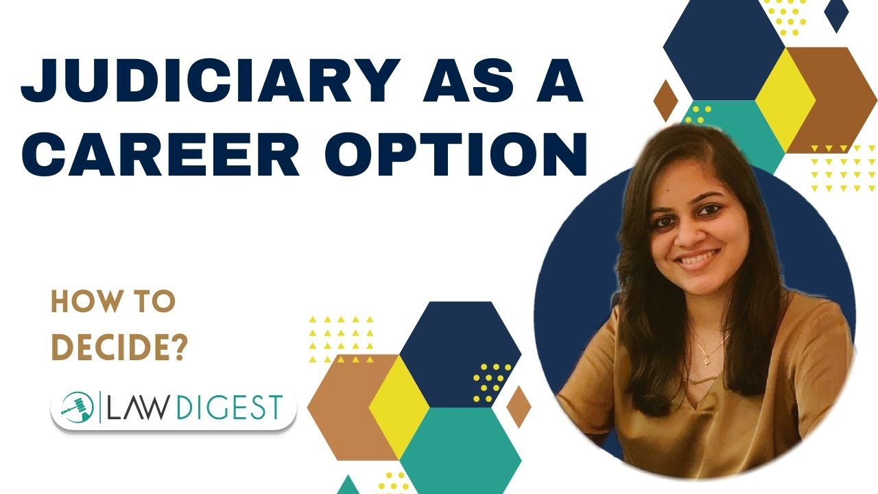 Judiciary as a career option | How to decide