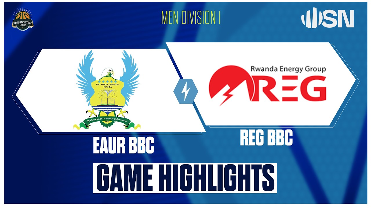 EUAR BBC VS REG BBC | Rwanda Men's Division One Basketball Full Game Highlights - 4th March