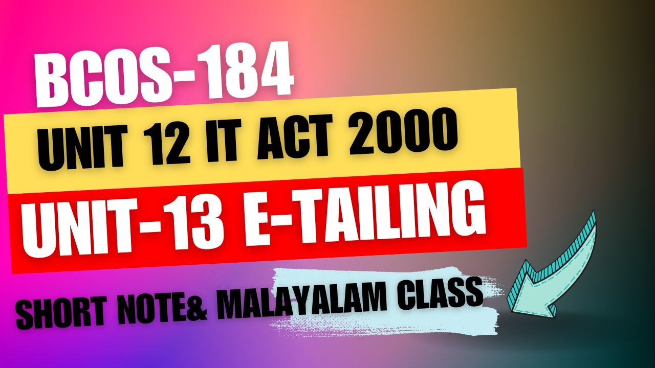 BCOS184 |E-COMMERCE |UNIT 12 IT ACT 2000|UNIT 13 E-TAILING