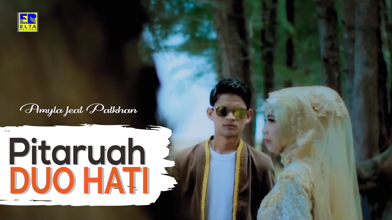 Amyla Feat Pal Khan - PITARUAH DUO HATI [Official Music Video] Lagu Minang Terbaru 2019