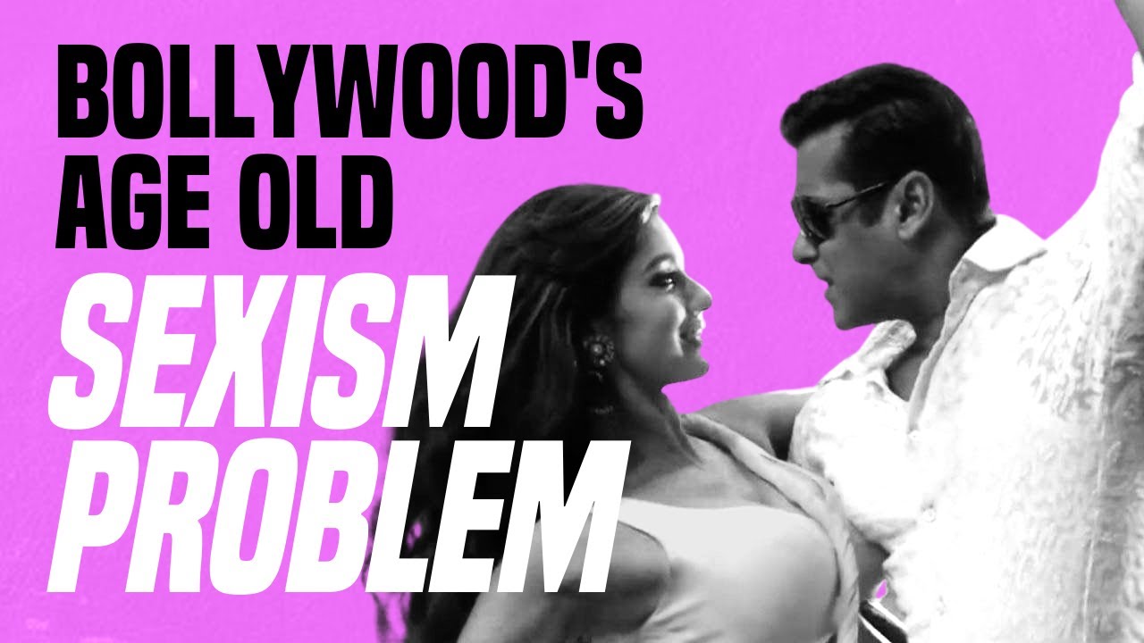 Bollywood's 'Age-Old' Sexism Problem