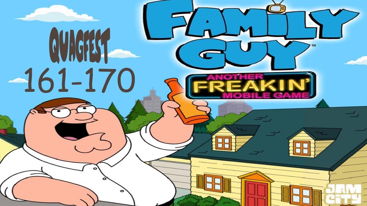 Family Guy - Another Freakin' Mobile Game: Quagfest 161-170