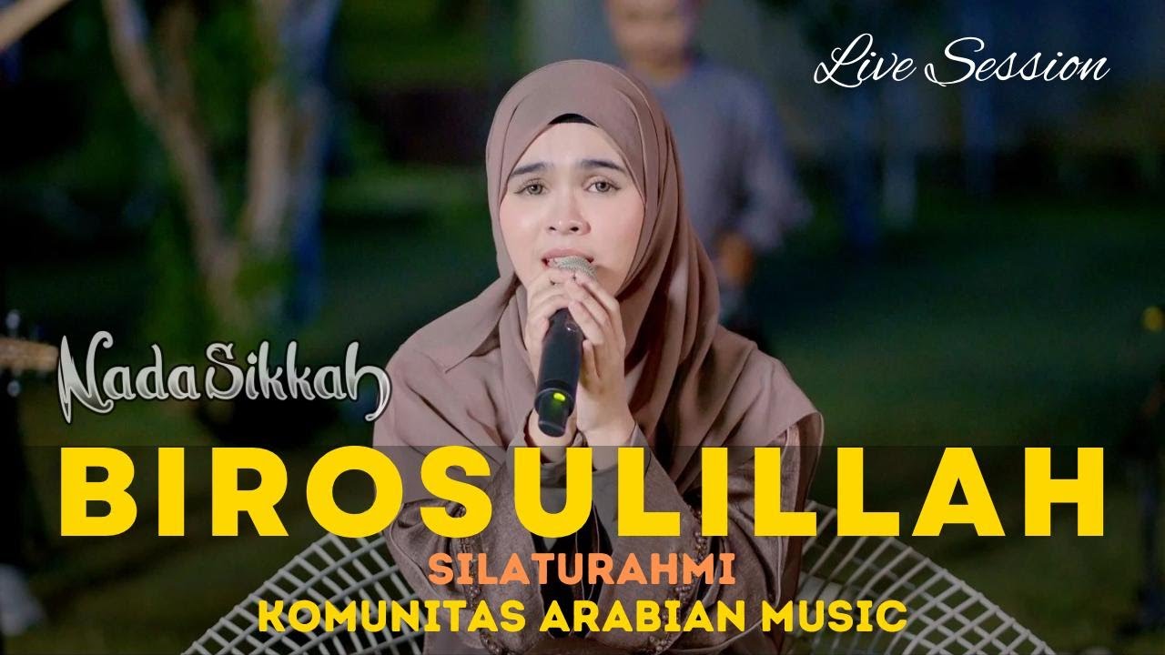 BIROSULILLAH - NADA SIKKAH feat KAM