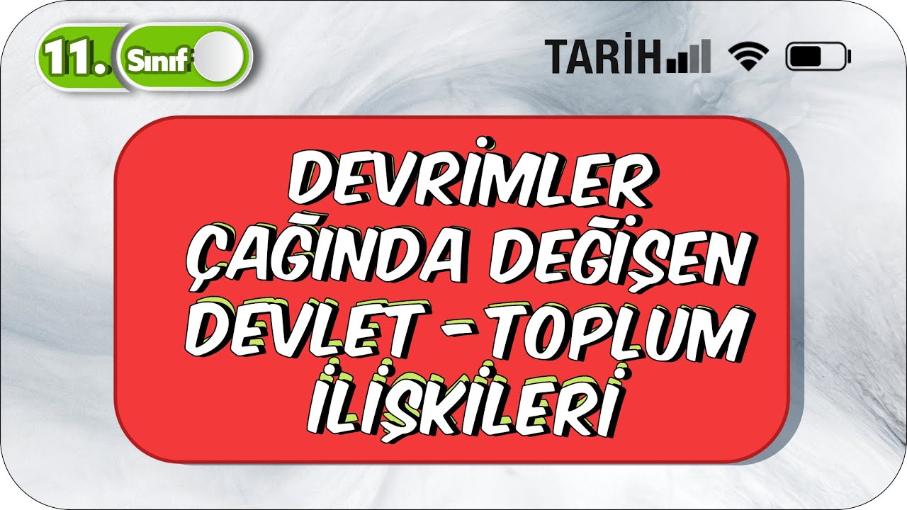 Devrimler Çağında Değişen Devlet - Toplum İlişkileri | Özet Konu Anlatımı #2023
