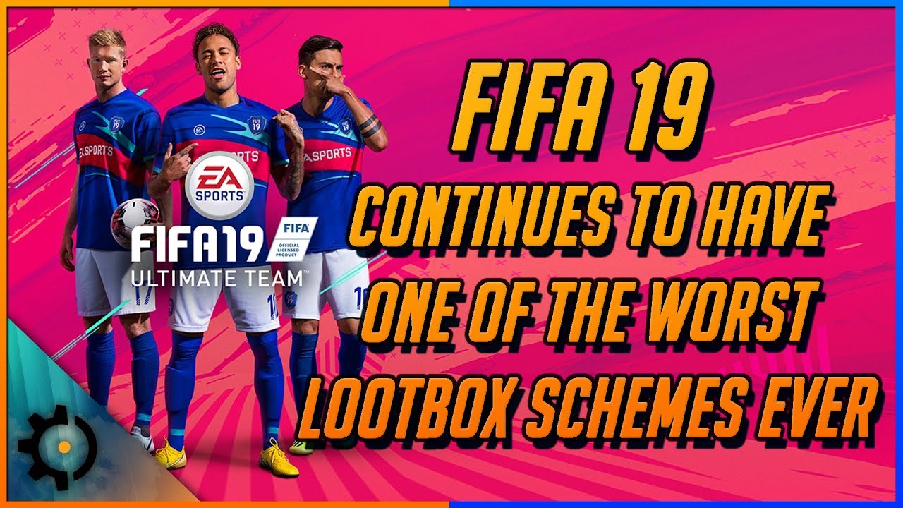 FIFA 19 Continues To Have One Of The Worst Lootbox Schemes Ever