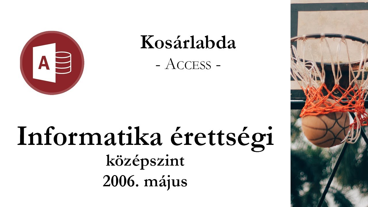 Kosárlabda - 2006. május középszintű informatika érettségi adatbázis-kezelés