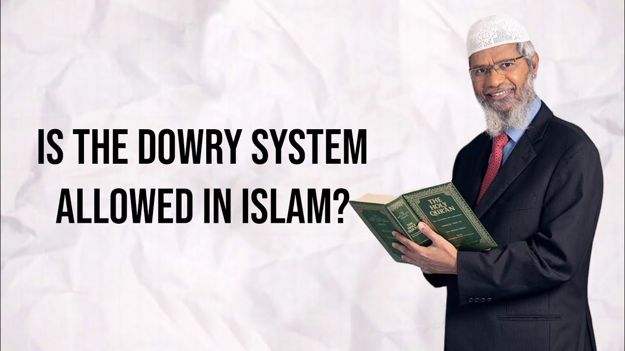 Czy system posagowy jest dozwolony w islamie? - Dr Zakir Naik