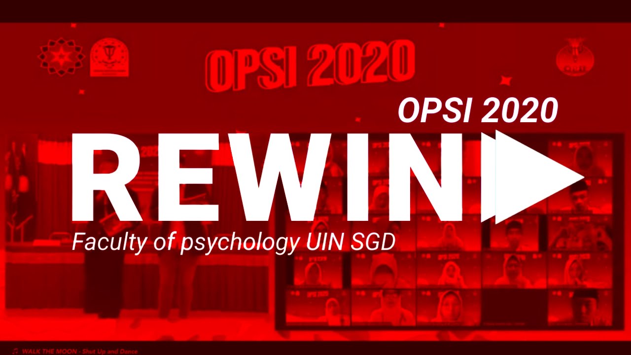 OPSI 2020 | REWIND | FACULTY OF PSYCHOLOGY UIN SGD