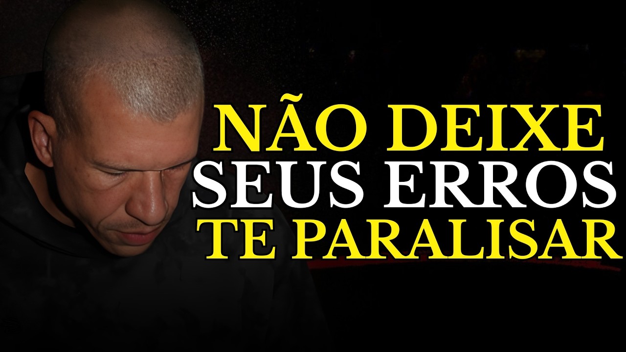 NÃO PERMITA QUE SEUS ERROS TE PARALISEM , SIGA SEM MEDO E APRENDA COM ELES | PODEROSÍSSIMO NINJA